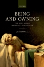 Being and Owning : The Body, Bodily Material, and the Law - eBook