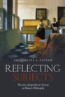 Reflecting Subjects : Passion, Sympathy, and Society in Hume's Philosophy - eBook
