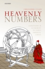 Heavenly Numbers : Astronomy and Authority in Early Imperial China - eBook