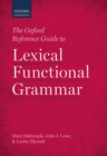 The Oxford Reference Guide to Lexical Functional Grammar - eBook