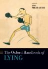 The Oxford Handbook of Lying - eBook