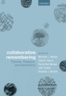 Collaborative Remembering : Theories, Research, and Applications - eBook
