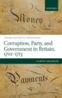 Corruption, Party, and Government in Britain, 1702-1713 - eBook