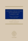 Oxford Principles of European Union Law : Volume 1: The European Union Legal Order - eBook