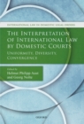The Interpretation of International Law by Domestic Courts : Uniformity, Diversity, Convergence - eBook