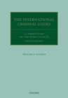 The International Criminal Court : A Commentary on the Rome Statute - eBook