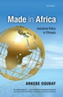 Made in Africa : Industrial Policy in Ethiopia - eBook