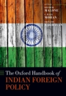 The Oxford Handbook of Indian Foreign Policy - eBook