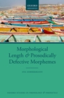 Morphological Length and Prosodically Defective Morphemes - eBook