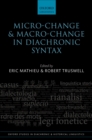 Micro-change and Macro-change in Diachronic Syntax - eBook