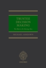 Trustee Decision Making: The Rule in Re Hastings-Bass - eBook