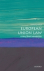 European Union Law: A Very Short Introduction - eBook