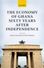 The Economy of Ghana Sixty Years after Independence - eBook