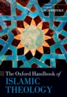 The Oxford Handbook of Islamic Theology - eBook