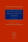 Unified Patent Protection in Europe : A Commentary - eBook