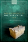 The Beginnings of the Cult of Relics - eBook
