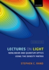 Lectures on Light : Nonlinear and Quantum Optics using the Density Matrix - eBook