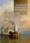The Role of Arbitration in Shipping Law - eBook