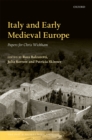 Italy and Early Medieval Europe : Papers for Chris Wickham - eBook