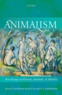 Animalism : New Essays on Persons, Animals, and Identity - eBook