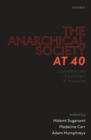 The Anarchical Society at 40 : Contemporary Challenges and Prospects - eBook