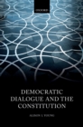 Democratic Dialogue and the Constitution - eBook