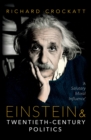 Einstein and Twentieth-Century Politics : 'A Salutary Moral Influence' - eBook