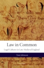 Law in Common : Legal Cultures in Late-Medieval England - eBook