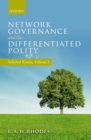 Network Governance and the Differentiated Polity : Selected Essays, Volume I - eBook