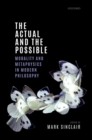 The Actual and the Possible : Modality and Metaphysics in Modern Philosophy - eBook