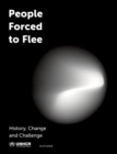 People Forced to Flee : History, Change and Challenge - eBook