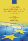 Specialized Administrative Law of the European Union : A Sectoral Review - eBook