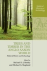 Trees and Timber in the Anglo-Saxon World - eBook
