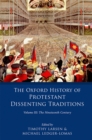 The Oxford History of Protestant Dissenting Traditions, Volume III : The Nineteenth Century - eBook