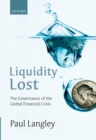 Liquidity Lost : The Governance of the Global Financial Crisis - eBook