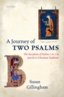 A Journey of Two Psalms : The Reception of Psalms 1 and 2 in Jewish and Christian Tradition - eBook