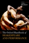 The Oxford Handbook of Shakespeare and Performance - eBook