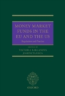 Money Market Funds in the EU and the US : Regulation and Practice - eBook