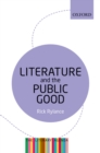 Literature and the Public Good : The Literary Agenda - eBook