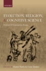 Evolution, Religion, and Cognitive Science : Critical and Constructive Essays - eBook