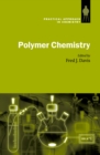 Polymer Chemistry : A Practical Approach - eBook