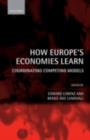 How Europe's Economies Learn : Coordinating Competing Models - eBook