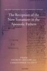 The Reception of the New Testament in the Apostolic Fathers - eBook