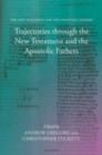 Trajectories through the New Testament and the Apostolic Fathers - eBook
