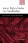 Social Rights Under the Constitution : Government and the Decent Life - eBook