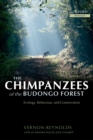 The Chimpanzees of the Budongo Forest : Ecology, Behaviour and Conservation - eBook