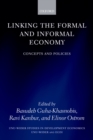 Linking the Formal and Informal Economy : Concepts and Policies - eBook