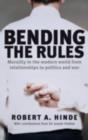 Bending the Rules : The Flexibility of Absolutes in Modern Life - eBook
