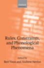Rules, Constraints, and Phonological Phenomena - eBook