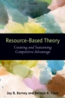 Resource-Based Theory : Creating and Sustaining Competitive Advantage - eBook